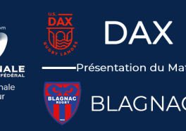 Demi-finale Retour : Dax - Blagnac : Présentation du match