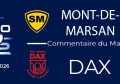 J27 : MONT-DE-MARSAN - DAX